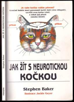 Stephen Baker: Jak žít s neurotickou kočkou