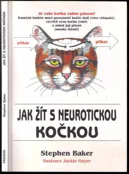 Stephen Baker: Jak žít s neurotickou kočkou
