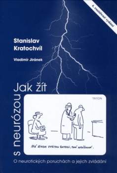 Stanislav Kratochvíl: Jak žít s neurózou