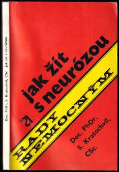 Stanislav Kratochvíl: Jak žít s neurózou
