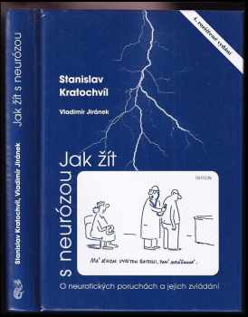 Stanislav Kratochvíl: Jak žít s neurózou