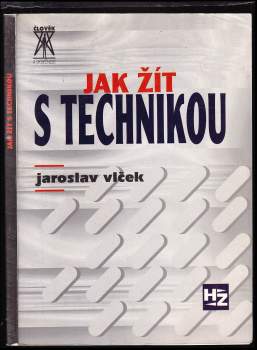 Jaroslav Vlček: Jak žít s technikou