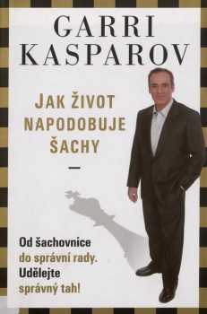Jak život napodobuje šachy