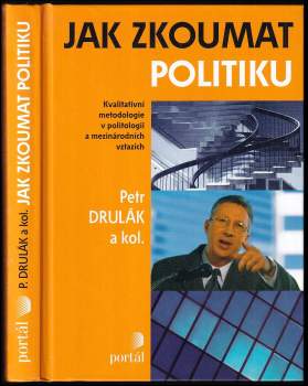 Petr Drulák: Jak zkoumat politiku