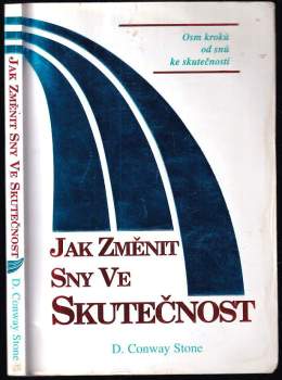 Conway: Jak změnit sny ve skutečnost