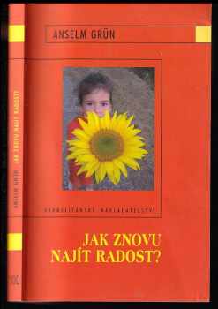 Jak znovu najít radost?