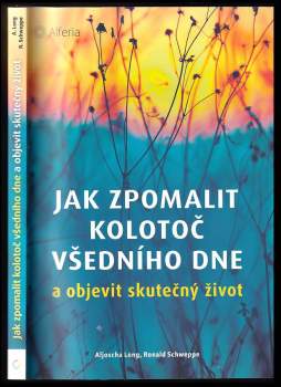 Jak zpomalit kolotoč všedního dne a objevit skutečný život