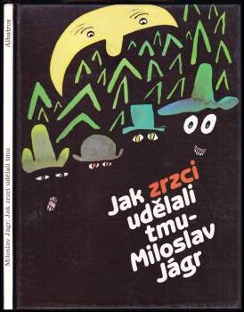 Jak zrzci udělali tmu