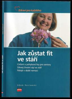 Jak zůstat fit ve stáří