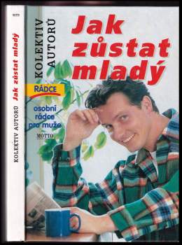 Jak zůstat mladý