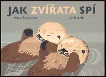 Jiří Dvořák: Jak zvířata spí