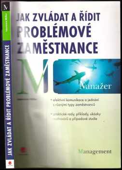 Laurence Miller: Jak zvládat a řídit problémové zaměstnance