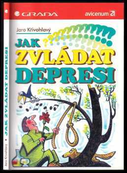 Jak zvládat depresi - Jaro Křivohlavý (1997, Grada) - ID: 527832