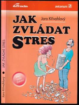 Jaro Křivohlavý: Jak zvládat stres