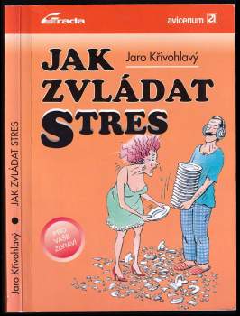 Jaro Křivohlavý: Jak zvládat stres