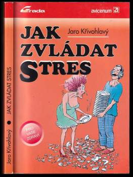Jaro Křivohlavý: Jak zvládat stres