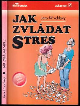 Jaro Křivohlavý: Jak zvládat stres