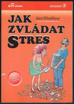 J křivohlavý jak zvládat stres 1994 isbn