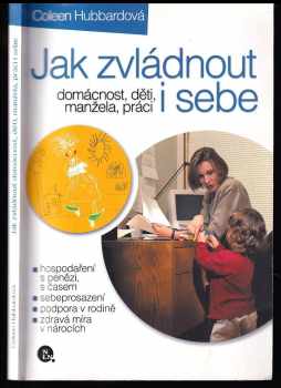 Jak zvládnout domácnost, děti, manžela, práci i sebe