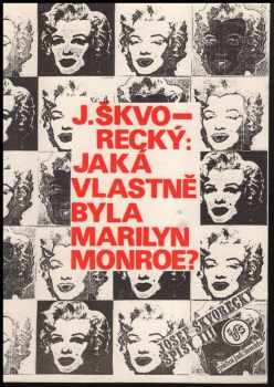 Jaká vlastně byla Marilyn?