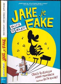Jake je fake : na co si to hraješ?