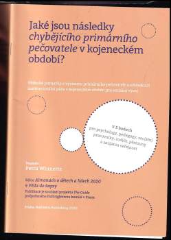 Jaké jsou následky chybějícího primárního pečovatele v kojeneckém období?