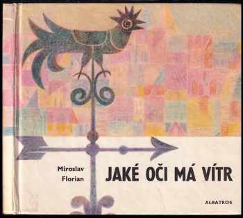 Miroslav Florian: Jaké oči má vítr
