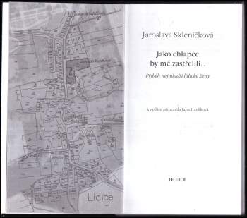 Jaroslava Skleničková: Jako chlapce by mě zastřelili--