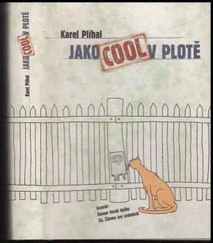 Jako cool v plotě