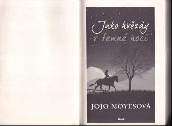 Jojo Moyes: Jako hvězdy v temné noci
