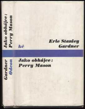 Jako obhájce: Perry Mason - Erle Stanley Gardner (1974, Odeon) - ID: 792831