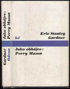 Erle Stanley Gardner: Jako obhájce: Perry Mason