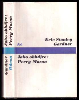 Erle Stanley Gardner: Jako obhájce: Perry Mason
