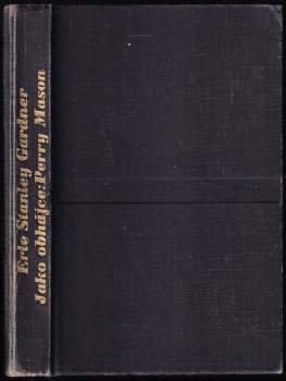 Erle Stanley Gardner: Jako obhájce: Perry Mason