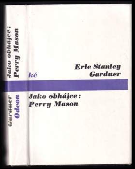 Erle Stanley Gardner: Jako obhájce: Perry Mason