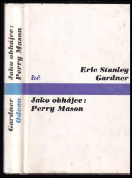 Erle Stanley Gardner: Jako obhájce: Perry Mason