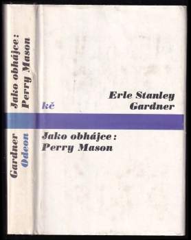 Erle Stanley Gardner: Jako obhájce: Perry Mason