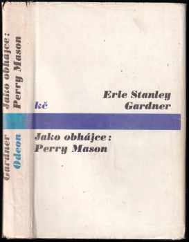 Jako obhájce: Perry Mason - Erle Stanley Gardner (1974, Odeon) - ID: 661114