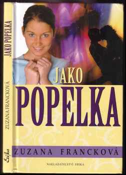 Zuzana Francková: Jako Popelka