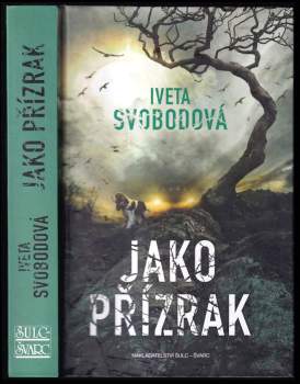Iveta Svobodová: Jako přízrak
