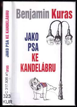 Benjamin Kuras: Jako psa ke kandelábru