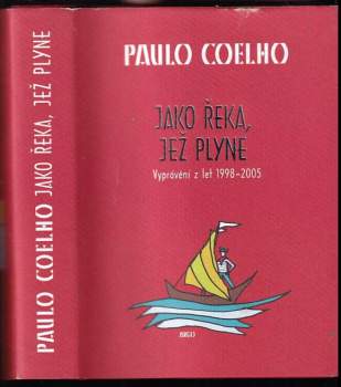 Paulo Coelho: Jako řeka, jež plyne