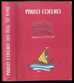Paulo Coelho: Jako řeka, jež plyne