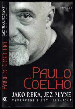 Paulo Coelho: Jako řeka, jež plyne