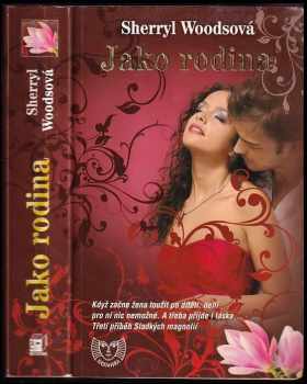 Sherryl Woods: Jako rodina