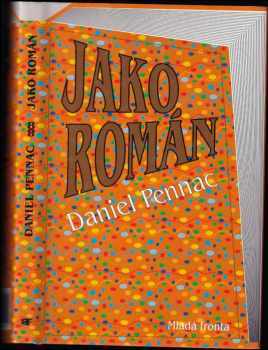 Daniel Pennac: Jako román