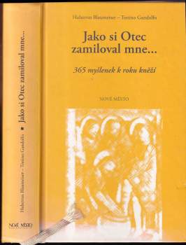 Hubertus Blaumeiser: Jako si Otec zamiloval mne