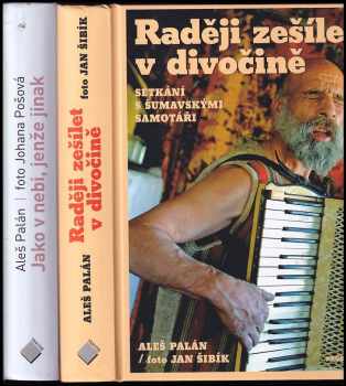 KOMPLET Aleš Palán 2X Jako v nebi, jenže jinak + Raději zešílet v divočině