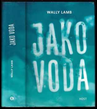 Wally Lamb: Jako voda