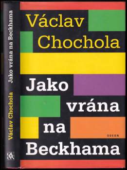 Jako vrána na Beckhama
